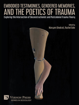 cover image of Embodied Testimonies, Gendered Memories, and the Poetics of Trauma